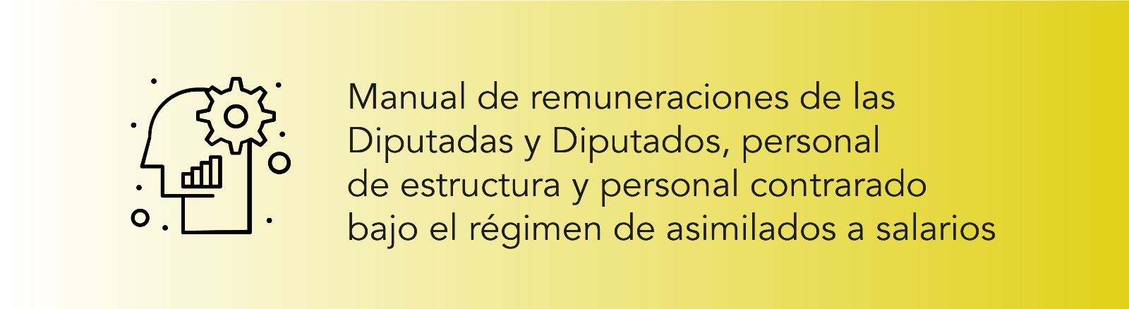 Imagen que permite conocer el Manual de Remuneraciones de las Diputadas y Diputados, Personal de estructura y personal contratado bajo el régimen de asimilados a salarios